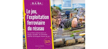 Modélisme ferroviaire : BABA3 - BABA volume 3 - L'exploitation ferroviaire et le jeu du réseau 